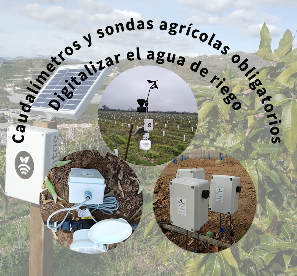 Caudalímetros y sondas agrícolas obligatorios para digitalizar el agua de riego